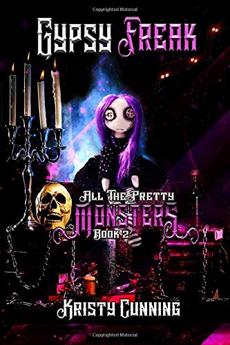 Gypsy Freak (All The Pretty Monsters, Band 2)