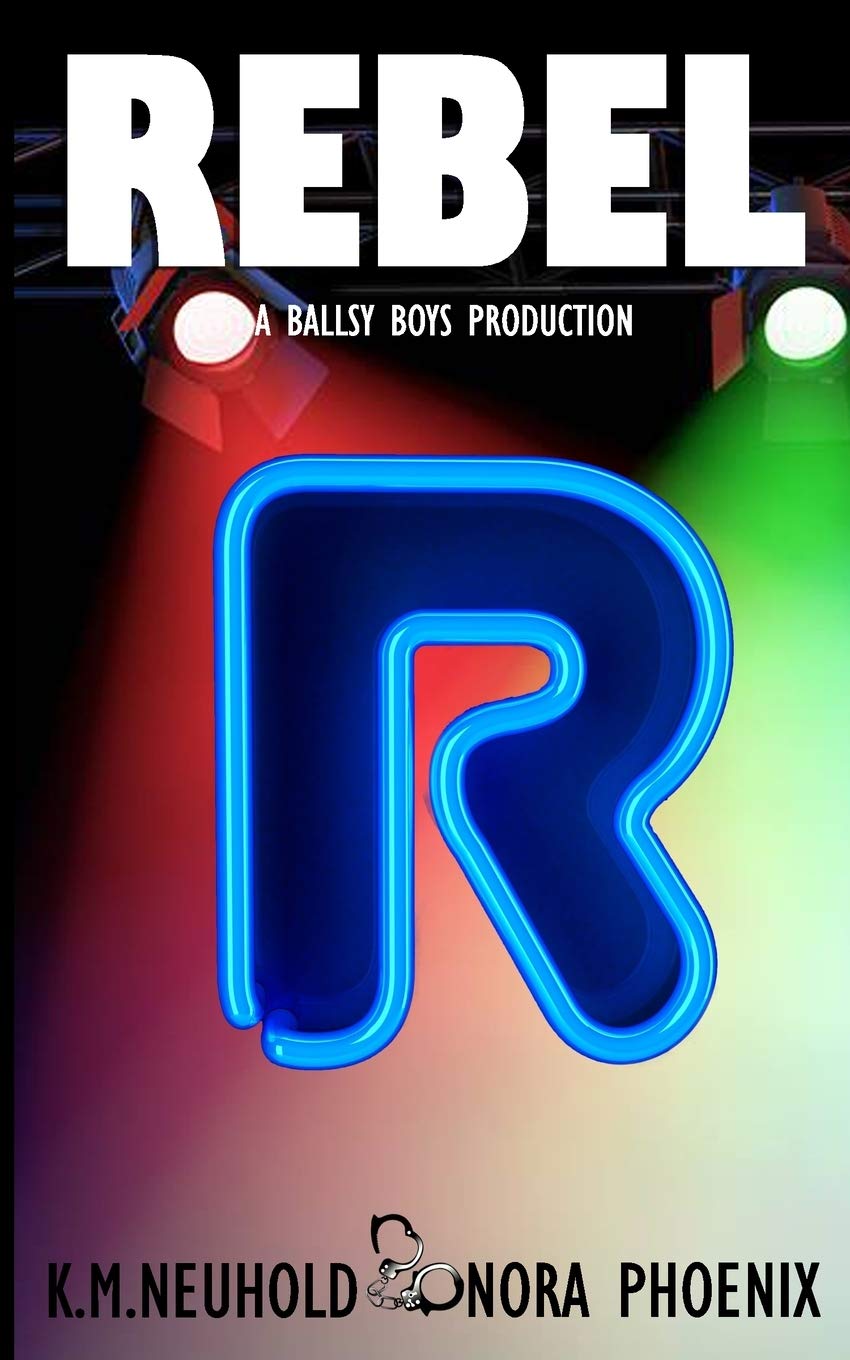 Rebel (Ballsy Boys, Band 1)