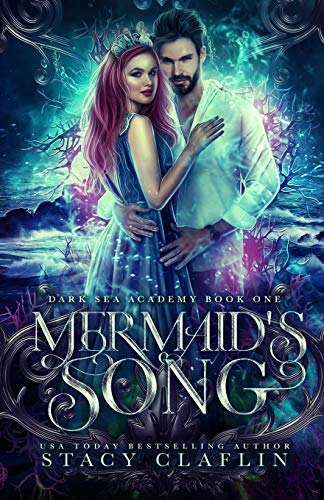 Mermaid's Song: A Paranormal Academy Romance (Dark Sea Academy, Band 1)