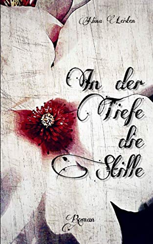 In der Tiefe die Stille