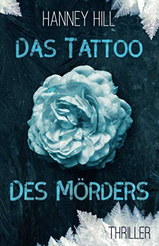 Das Tattoo des Mörders: Thriller