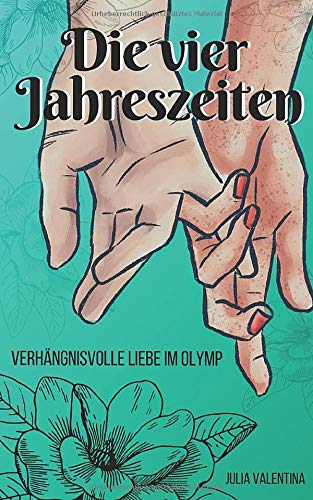 Die vier Jahreszeiten: Verhängnisvolle Liebe im Olymp