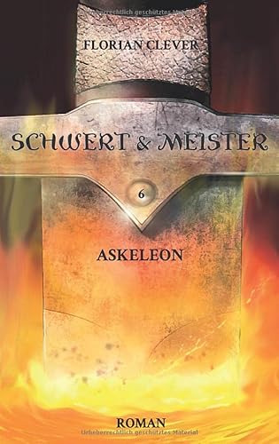 Schwert & Meister 6: Askeleon
