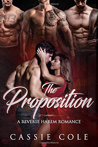 The Proposition: A Reverse Harem Romance