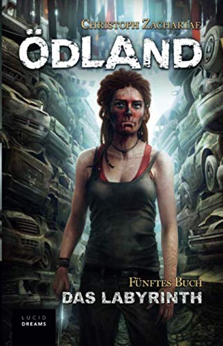 ÖDLAND Fünftes Buch Das Labyrinth (ÖDLAND-Reihe, Band 5)