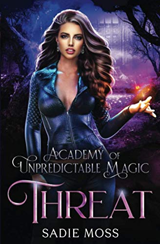Threat (Academy of Unpredictable Magic, Band 4)