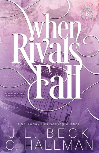 When Rivals Fall: A Bully Romance (Bayshore Rivals, Band 1)