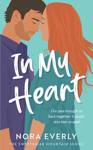 In My Heart (The Sweetbriar Mountain Series, Band 1)