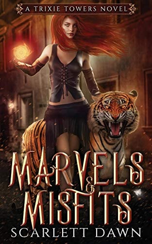 Marvels and Misfits (Trixie Towers, Band 1)