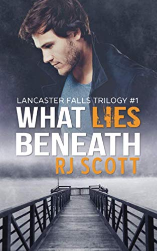 What Lies Beneath (Lancaster Falls, Band 1)