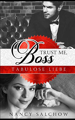 Trust me, Boss: Tabulose Liebe