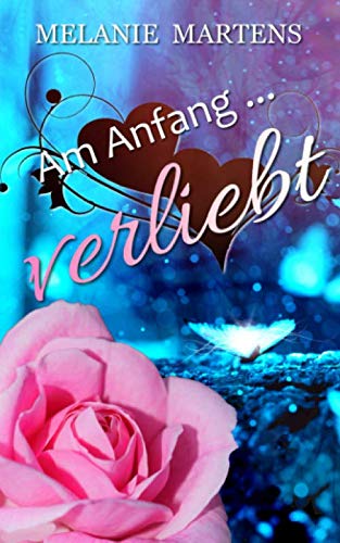 Am Anfang ... verliebt
