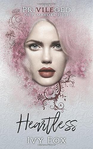 Heartless: A High School Bully Romance (The Privileged of Pembroke High, Band 1)
