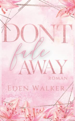 Don't fade away