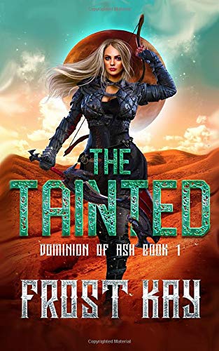 The Tainted (Dominion of Ash, Band 1)