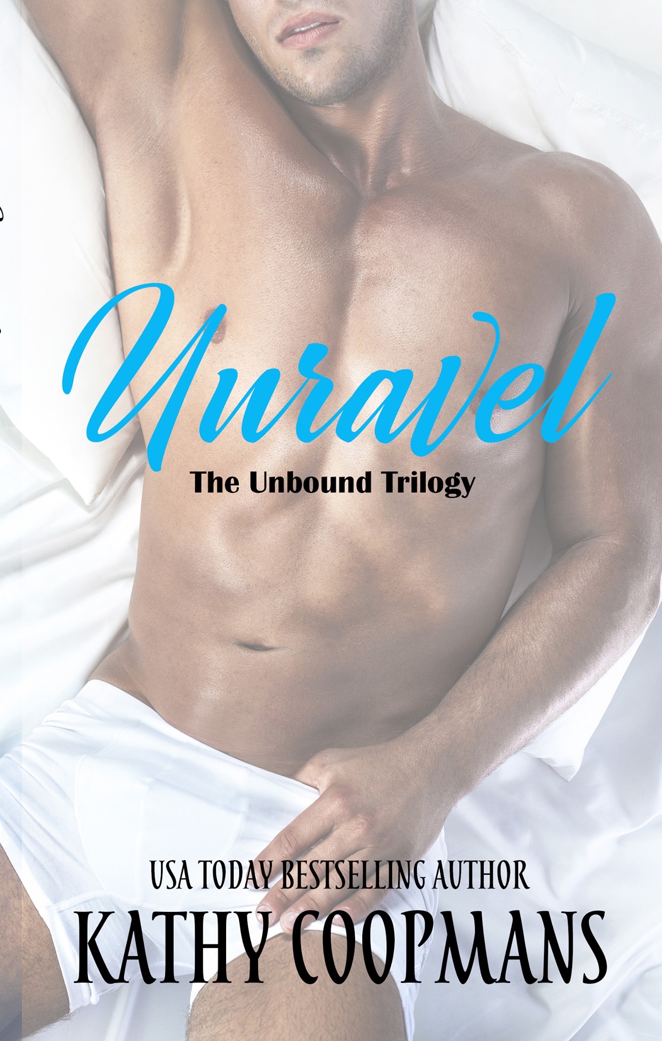 Unravel (Unbound Trilogy, Band 1)