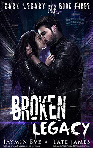Broken Legacy: A Dark High School Romance (Dark Legacy, Band 3)