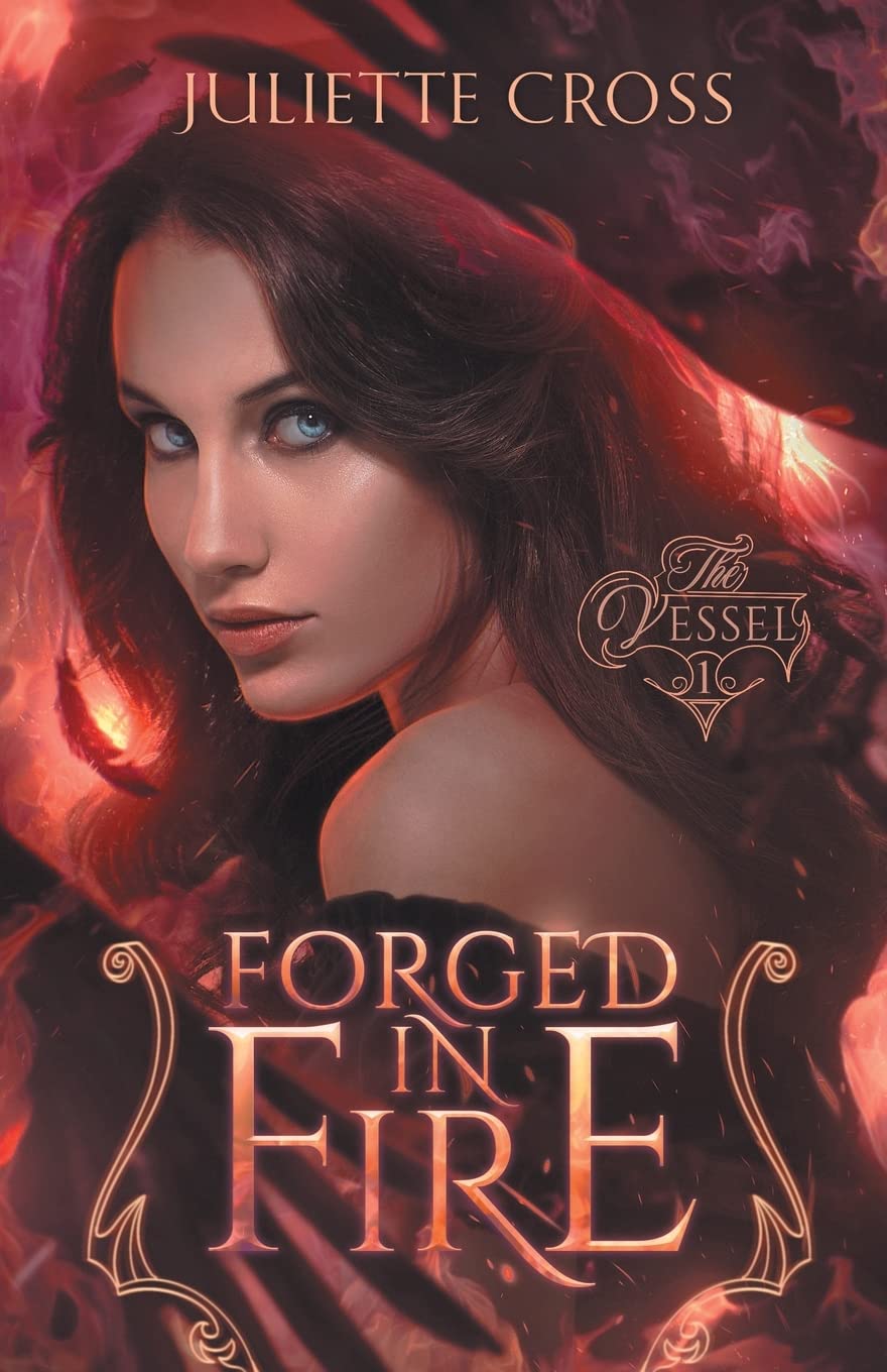 Forged in Fire (Vessel Trilogy, Band 1)