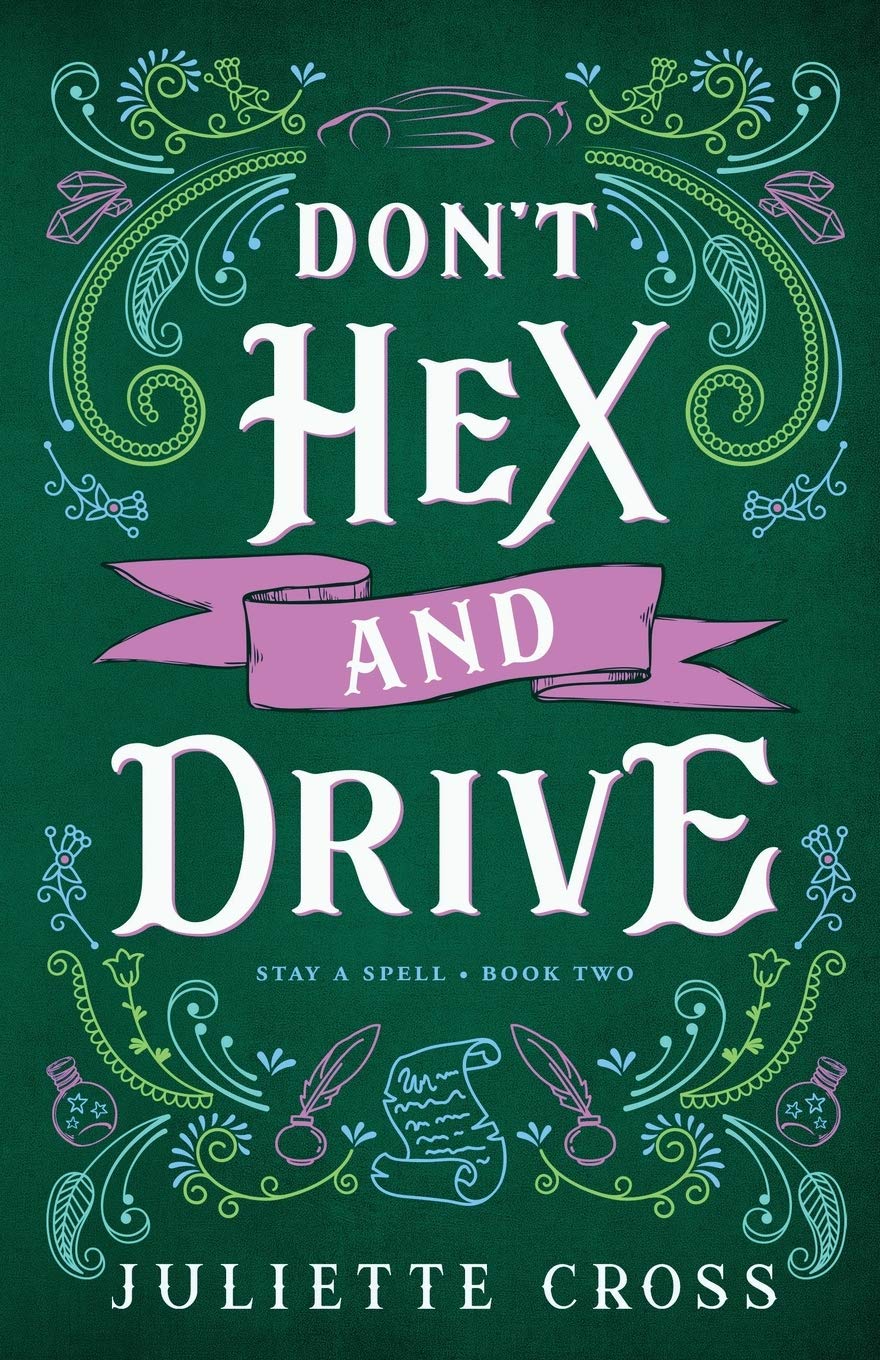 Don't Hex and Drive (Stay a Spell, Band 2)