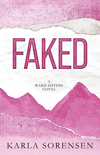 Faked: Alternate Cover (Ward Sisters, Band 2)