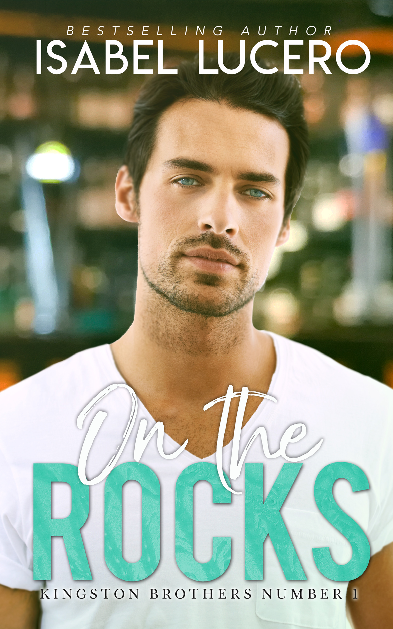 On the Rocks (Kingston Brothers, Band 1)