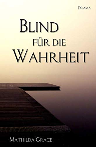 Blind für die Wahrheit (Chicago - Reihe, Band 2)