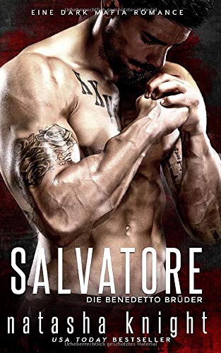 Salvatore: Die Benedetto Brüder (Die Benedetto Mafia, Band 1)