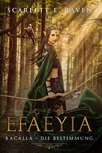 EFAEYIA: Racalla - die Bestimmung