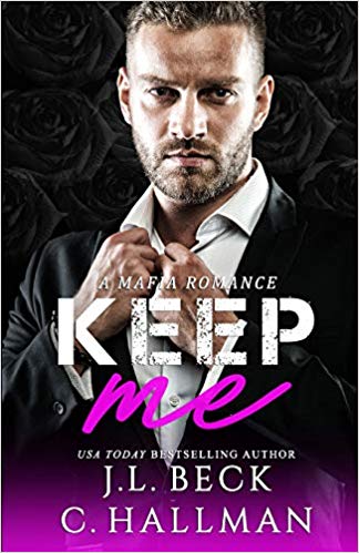 Keep Me: A Mafia Romance (The Rossi Crime Family, Band 2)