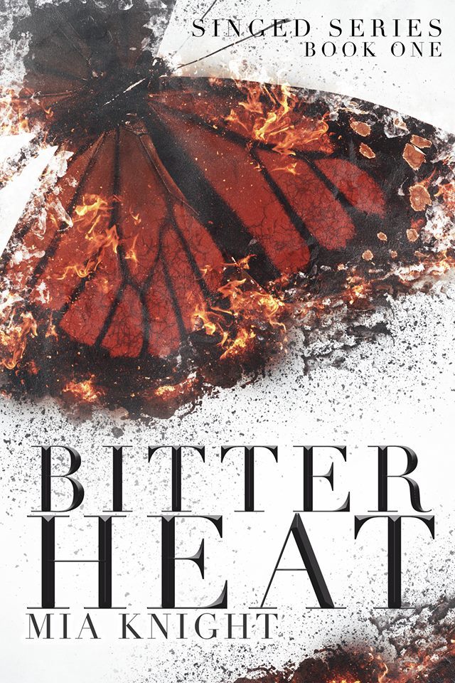 Bitter Heat (Singed Series, Band 1)