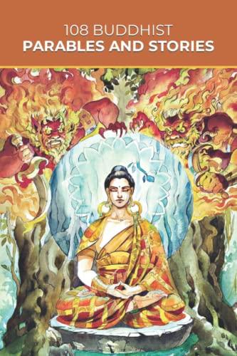 108 Buddhist Parables and Stories (Sacred Wisdom Stories)
