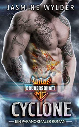 Cyclone: Ein paranormaler Roman (Wilde Brüderschaft MC, Band 7)