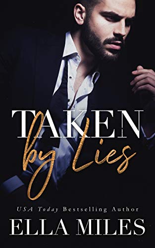 Taken by Lies (Truth or Lies, Band 1)