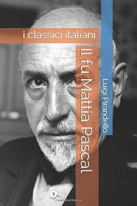 Il fu Mattia Pascal: i classici italiani