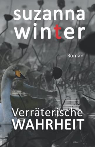 Verräterische Wahrheit
