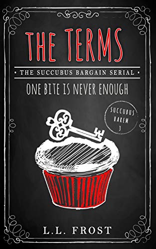 The Terms: Succubus Bargain Serial (Succubus Harem, Band 3)