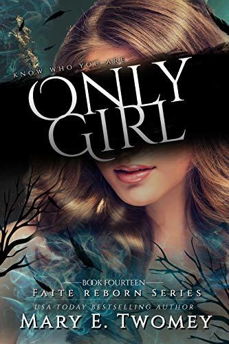 Only Girl: A Fantasy Adventure (Faite Falling, Band 14)