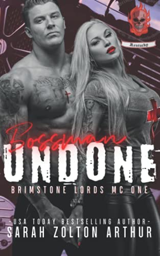 Bossman: Undone (Brimstone Lord MC, Band 1)