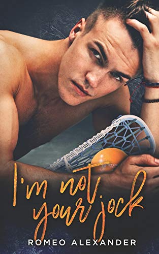 I'm Not Your Jock (Spring Break, Band 1)