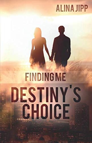 Destinys Choice: Finding me