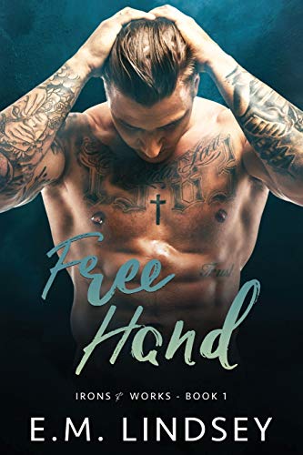 Free Hand (Irons and Works, Band 1)