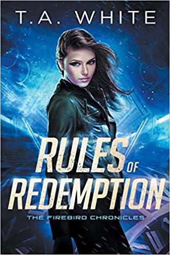 Rules of Redemption (The Firebird Chronicles, Band 1)