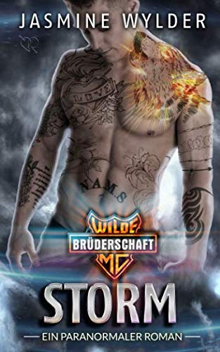 Storm: Ein paranormaler Roman (Wilde Brüderschaft MC, Band 8)