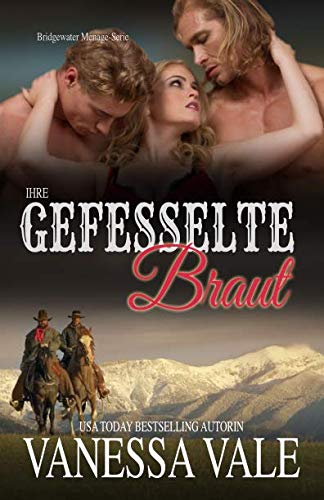 Ihre gefesselte Braut: Großdruck (Bridgewater Ménage-Serie, Band 4)