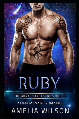 Ruby: Alien Menage Romance (The Adna Planet Series, Band 3)