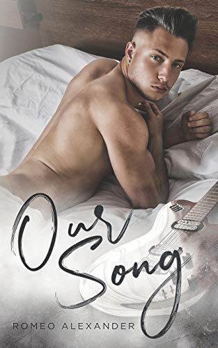 Our Song: A Gay Romance (Spring Break, Band 2)