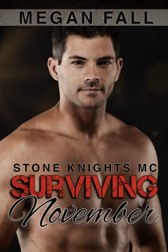 Surviving November: Stone Knights MC Book 7