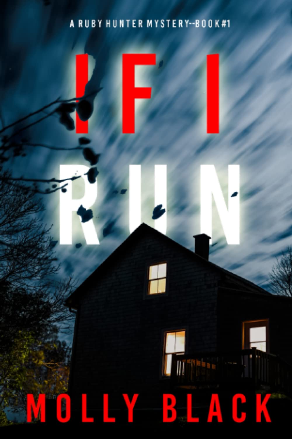 If I Run (A Ruby Hunter FBI Suspense Thriller—Book 1)