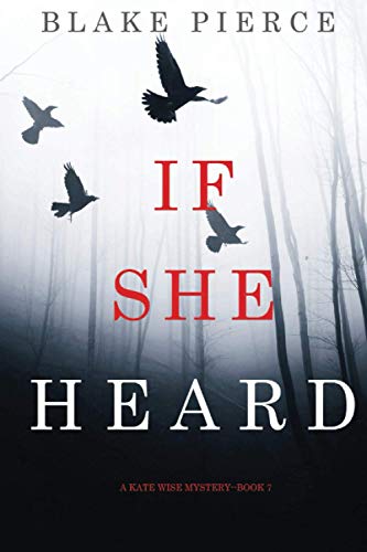 If She Heard (A Kate Wise Mystery—Book 7)