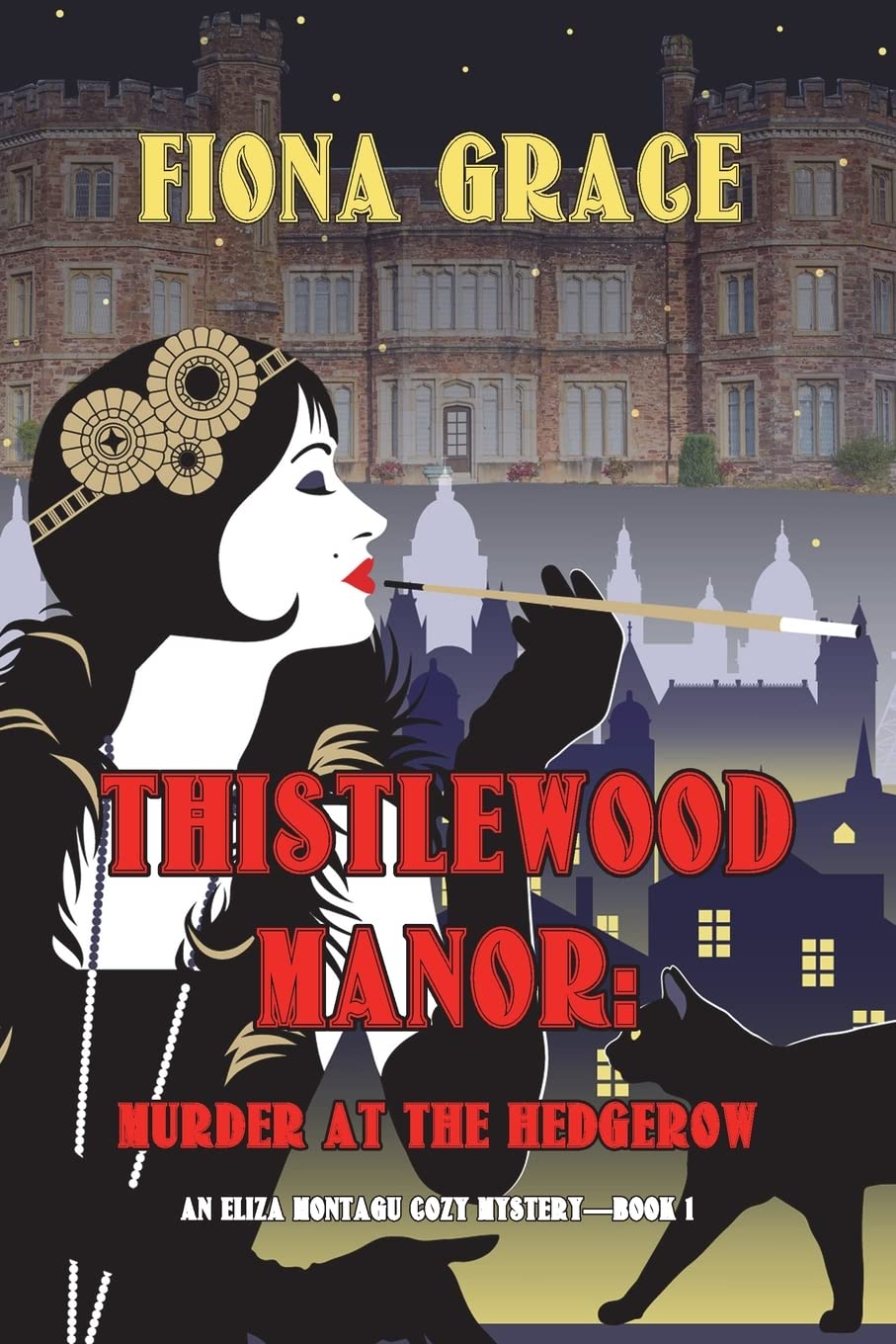 Thistlewood Manor: Murder at the Hedgerow (An Eliza Montagu Cozy Mystery—Book 1)